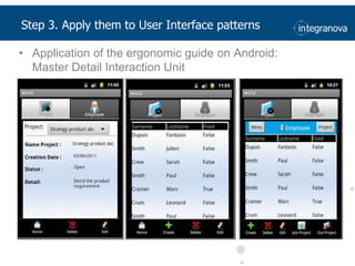 Application of the ergonomic guide on Android:Master Detail Interaction UnitStep 3. Apply them to User Interface patterns