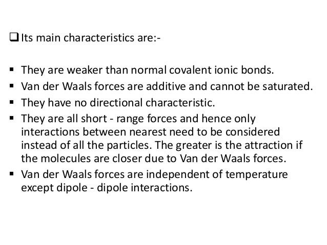Vander waals forces and its significance