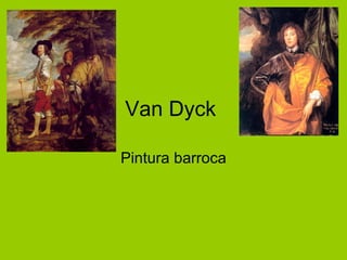 Van Dyck  Pintura barroca 