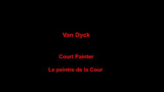 Van Dyck, Court Painter