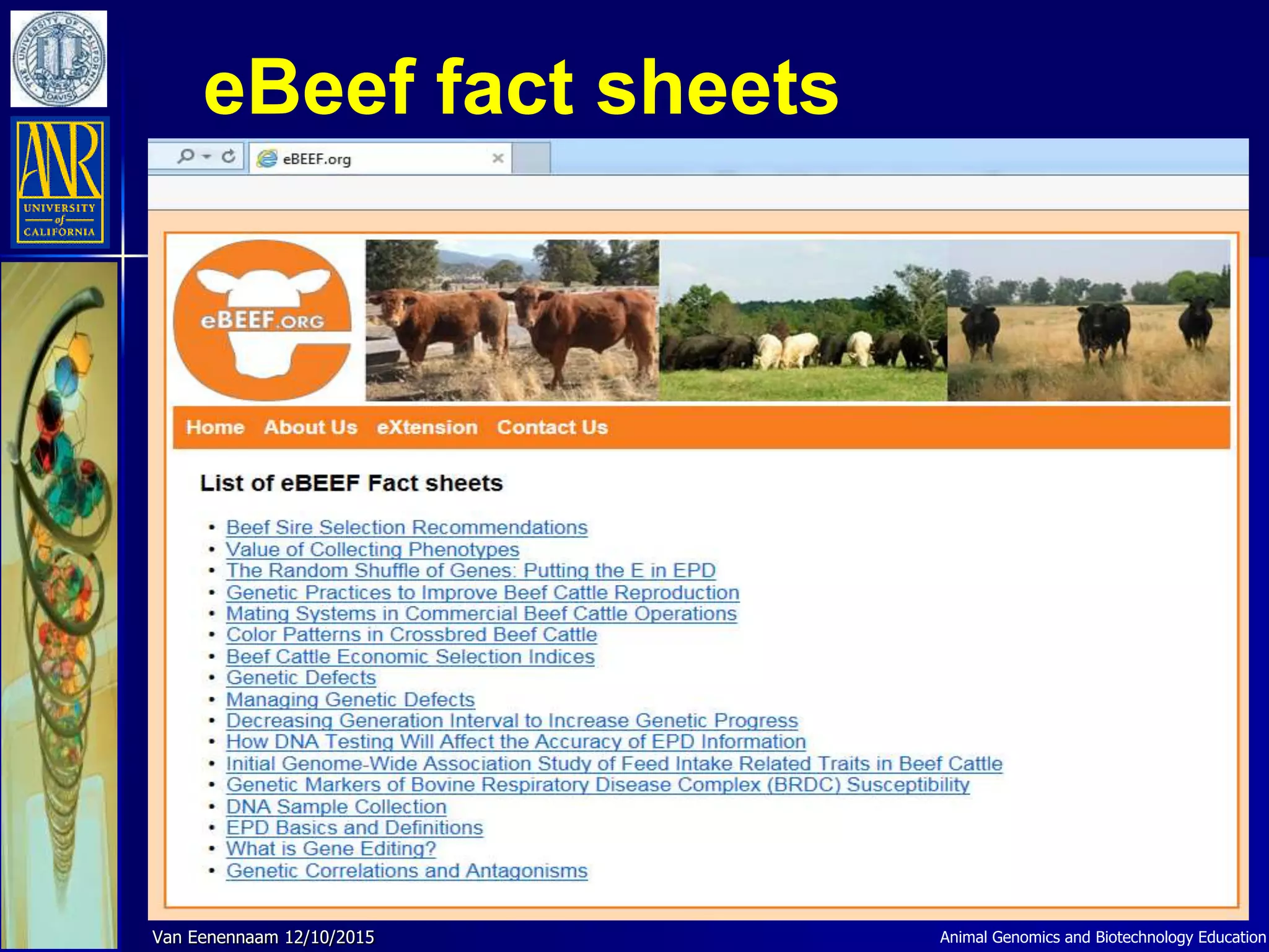 Animal Genomics and Biotechnology EducationVan Eenennaam 12/10/2015
eBeef fact sheets
 