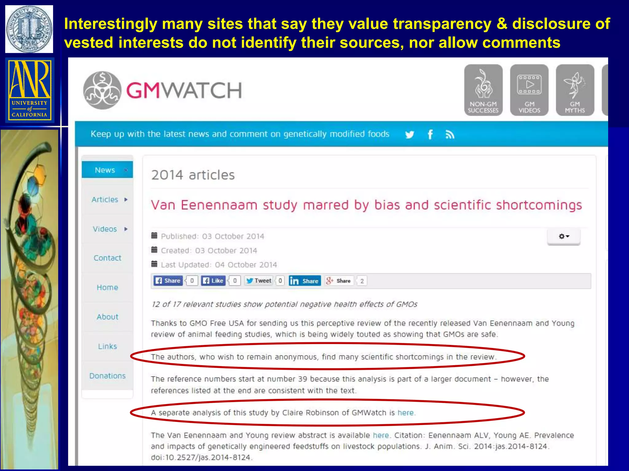 Interestingly many sites that say they value transparency & disclosure of
vested interests do not identify their sources, nor allow comments
 