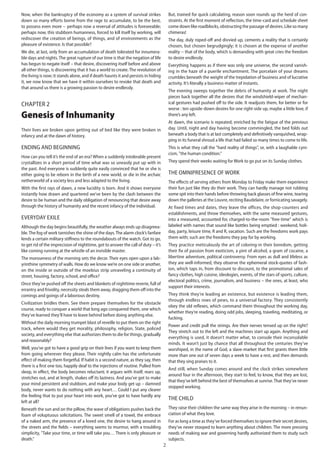 2
Now, when the bankruptcy of the economy as a system of survival strikes
down so many efforts borne from the rage to accumulate, to be the best,
to possess even more -- perhaps now a reversal of attitudes is foreseeable;
perhaps now, this stubborn humanness, forced to kill itself by working, will
rediscover the creation of beings, of things, and of environments as the
pleasure of existence. Is that possible?
We die, at last, only from an accumulation of death tolerated for innumera-
ble days and nights. The great rupture of our time is that the negation of life
has begun to negate itself – that desire, discovering itself before and above
all other things, is discovering that it has a world to create. The revolution of
the living is now; it stands alone, and if death haunts it and persists in hiding
it, we now know that we have it within ourselves to revoke that death and
that around us there is a growing passion to desire endlessly.
 
Chapter 2
Genesis of Inhumanity
Their lives are broken upon getting out of bed like they were broken in
infancy and at the dawn of history.
Ending and Beginning
How can you tell it’s the end of an era? When a suddenly intolerable present
crystallizes in a short period of time what was so uneasily put up with in
the past. And everyone is suddenly quite easily convinced that he or she is
either going to be reborn in the birth of a new world, or die in the archaic
netherworld of a society less and less adapted to the living.
With the first rays of dawn, a new lucidity is born. And it shows everyone
instantly how drawn and quartered we’ve been by the clash between the
desire to be human and the daily obligation of renouncing that desire away
through the history of humanity and the recent infancy of the individual.
Everyday Exile
Although the day begins beautifully, the weather always ends up disagreea-
ble.The fog of work tarnishes the shine of the days.The alarm clock’s fanfare
lends a certain military stiffness to the roundabouts of the watch. Got to go,
to get rid of the imprecision of nighttime, got to answer the call of duty – it’s
like coming running at the whistle of an invisible master.
The moroseness of the morning sets the decor. Their eyes open upon a lab-
yrinthine symmetry of walls. How do we know we’re on one side or another,
on the inside or outside of the moebius strip unraveling a continuity of
street, housing, factory, school, and office?
Once they’ve pushed off the sheets and blankets of nighttime reverie, full of
errantry and frivolity, necessity steals them away, dragging them off into the
comings and goings of a laborious destiny.
Civilization bridles them. See them prepare themselves for the obstacle
course, ready to conquer a world that long ago conquered them, one which
they’ve learned they’ll have to leave behind before doing anything else.
Without the daily morning trumpet blast of reveille to put them on the right
track, where would they get morality, philosophy, religion, State, policed
society, and everything else that authorizes them to die for things, gradually
and reasonably?
Well, you’ve got to have a good grip on their lives if you want to keep them
from going wherever they please. Their nightly calm has the unfortunate
effect of making them forgetful. If habit is a second nature, as they say, then
there is a first one too, happily deaf to the injections of routine. Pulled from
sleep, in effect, the body becomes reluctant; it argues with itself, rears up,
stretches out, and at length, shakes off its laziness. And you’ve got to make
your mind persistent and stubborn, and make your body get up – damned
body, never wants to do nothing with any heart… Could I put any clearer
the feeling that to put your heart into work, you’ve got to have hardly any
left at all?
Beneath the sun and on the pillow, the wave of obligations pushes back the
foam of voluptuous solicitations. The sweet smell of a towel, the embrace
of a naked arm, the presence of a loved one, the desire to hang around in
the streets and the fields – everything seems to murmur, with a troubling
simplicity, "Take your time, or time will take you… There is only pleasure or
death."
But, trained for quick calculating, reason soon rounds up the herd of con-
straints. At the first moment of reflection, the time-card and schedule sheet
come down like roadblocks, obstructing the passage of desires. Like so many
chimeras!
The day, duly roped-off and divvied up, cements a reality that is certainly
chosen, but chosen begrudgingly; it is chosen at the expense of another
reality -- that of the body, which is demanding with great cries the freedom
to desire endlessly.
Everything happens as if there was only one universe, the second vanish-
ing in the haze of a puerile enchantment. The porcelain of your dreams
crumbles beneath the weight of the trepidation of business and of lucrative
activity. It’s literally a business-matter of instants.
The evening sweeps together the debris of humanity at work. The night
pieces back together all the desires that the windshield-wiper of mechan-
ical gestures had pushed off to the side. It readjusts them, for better or for
worse : ten upside-down desires for one right-side up, maybe a little love, if
there’s any left.
At dawn, the scenario is repeated, enriched by the fatigue of the previous
day. Until, night and day having become commingled, the bed folds out
beneath a body that is at last completely and definitively vanquished, wrap-
ping in its funeral shroud a life that had failed so many times to come to life.
This is what they call the "hard reality of things", or, with a laughable cyni-
cism, "the human condition."
They spend their weeks waiting for Work to go put on its Sunday clothes.
The Omnipresence of Work
The effects of serving others from Monday to Friday make them experience
their fun just like they do their work. They can hardly manage not rubbing
some spit into their hands before throwing back glasses of fine wine, tearing
down the galleries at the Louvre, reciting Baudelaire, or fornicating savagely.
At fixed times and dates, they leave the offices, the shop-counters and
establishments, and throw themselves, with the same measured gestures,
into a measured, accounted for, charged-to-the-room "free-time" which is
labeled with names that sound like bottles being emptied : weekend, holi-
day, party, leisure time, R and R, vacation. Such are the freedoms work pays
them with; such are the freedoms they pay for by working.
They practice meticulously the art of coloring-in their boredom, getting
their fix of passion from exoticism, a pint of alcohol, a gram of cocaine, a
libertine adventure, political controversy. From eyes as dull and lifeless as
they are well-informed, they observe the ephemeral stock-quotes of fash-
ion, which taps in, from discount to discount, to the promotional sales of
fancy clothes, high cuisine, ideologies, events, of the stars of sports, culture,
electoral politics, crime, journalism, and business – the ones, at least, who
support their interests.
They think they’re leading an existence, but existence is leading them,
through endless rows of pews, to a universal factory. They consistently
obey the old reflexes, which command them throughout the working day,
whether they’re reading, doing odd jobs, sleeping, traveling, meditating, or
fucking.
Power and credit pull the strings. Are their nerves tensed up on the right?
They stretch out to the left and the machines start up again. Anything and
everything is used, it doesn’t matter what, to console their inconsolable
minds. It wasn’t just by chance that all throughout the centuries they’ve
worshiped, in the name of God, a slave-market that first grants them little
more than one out of seven days a week to have a rest, and then demands
that they sing praises to it.
And still, when Sunday comes around and the clock strikes somewhere
around four in the afternoon, they start to feel, to know, that they are lost,
that they’ve left behind the best of themselves at sunrise.That they’ve never
stopped working.
The child
They raise their children the same way they arise in the morning – in renun-
ciation of what they love.
For as long a time as they’ve forced themselves to ignore their secret desires,
they’ve never stooped to learn anything about children. The more pressing
needs of making war and governing hardly authorized them to study such
subjects.
 