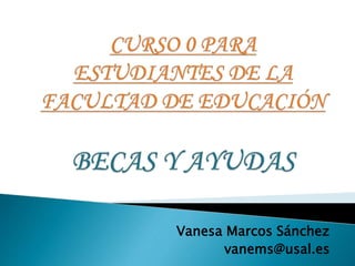 Vanesa Marcos Sánchez
vanems@usal.es
 