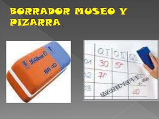BORRADOR MUSEO Y PIZARRA