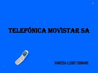 TELEFÓNICA MOVISTAR SA VANESSA LLOBET DONAIRE 