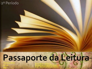 2º Período




 Vanessa Brito   Ano Letivo 2011/12
 Nº 20           Disciplina: Língua Portuguesa
 8ºB             Prof.: Rosalina Simão Nunes
 