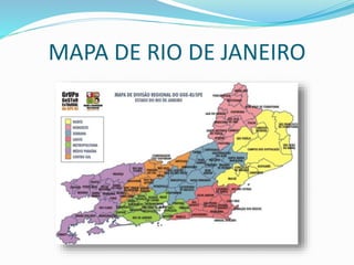 MAPA DE RIO DE JANEIRO
 