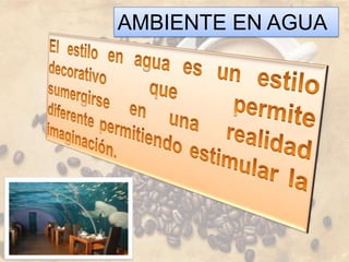 AMBIENTE EN AGUA
 