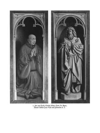 2.   Jan van Eyck, Genter Altar, Gent, St. Bavo,
     Detail: Stifter Joos Vijd und Johannes d. T.
 