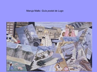 Maruja Mallo:  Guía postal de Lugo 