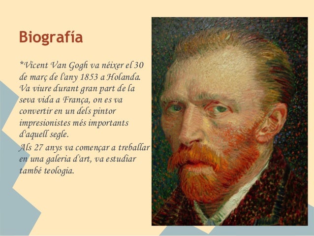 Vincent Van Gogh Biografia En Ingles www.slideshare.net