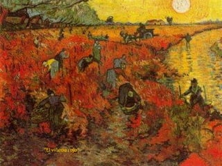 “El viñedo rojo”