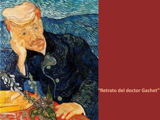 “Retrato del doctor Gachet”