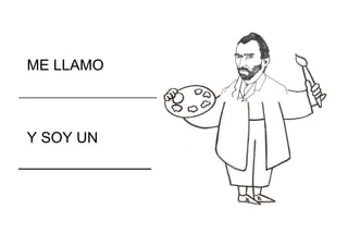 ME LLAMO



Y SOY UN
________________
 