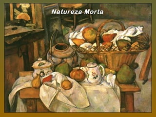 Natureza Morta
 
