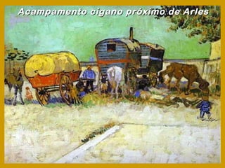 Acampamento cigano próximo de Arles
 