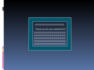 Thank you for your attention!!!!   