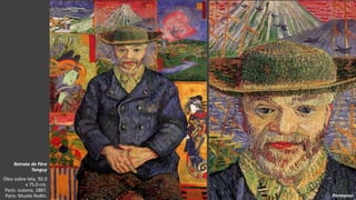 VanGogh
Retrato de Père
Tanguy
Óleo sobre tela, 92.0
x 75.0 cm.
Paris: outono, 1887.
Paris: Musée Rodin. Pormenor
 