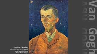 VanGogh
Retrato de Eugene Boch
Óleo sobre tela, 60.0 x 45.0 cm.
Arles: setembro, 1888.
Paris: Musée d'Orsay.
 