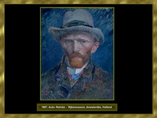 1887, Auto- Retrato -   Rijksmuseum , Amesterdão, Holland   