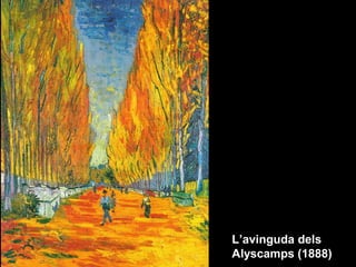 L’avinguda dels
Alyscamps (1888)
 