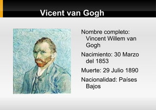 Vicent van Gogh ,[object Object]