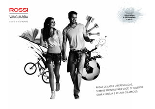 ESSE É O SEU MUNDO
ÁREAS DE LAZER
ENTREGUES
EQUIPADAS
& DECORADAS
+ WI-FI
ÁREAS DE LAZER DIFERENCIADAS,
SEMPRE PRONTAS PARA VOCÊ SE DIVERTIR
COM A FAMÍLIA E REUNIR OS AMIGOS.
 