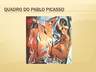 Quadro do Pablo picasso