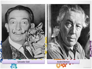 Salvador Dali André Breton
 