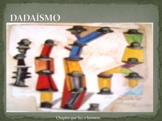 Chapéu que faz o homem
 