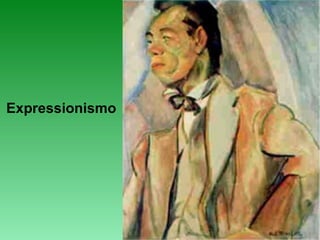 Expressionismo
 