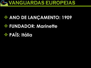 ANO DE LANÇAMENTO: 1909 FUNDADOR: Marinette PAÍS: Itália 