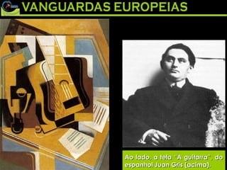 Ao lado, a tela “A guitarra”, do espanhol Juan Gris (acima). Ao lado, a tela “A guitarra”, do espanhol Juan Gris (acima). 