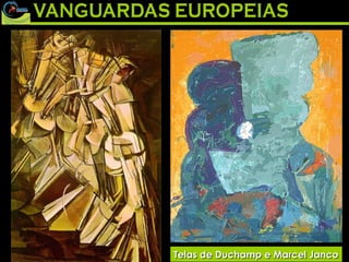 Telas de Duchamp e Marcel Janco 