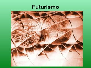 Futurismo
 