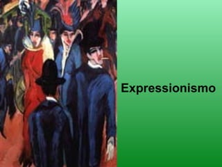 Expressionismo
 