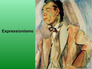 Expressionismo
 