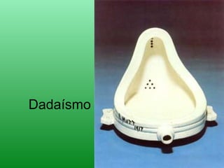 Dadaísmo
 