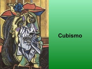 Cubismo
 