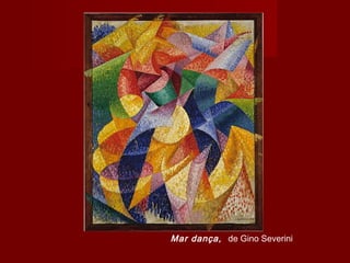 Mar dança, de Gino Severini
 