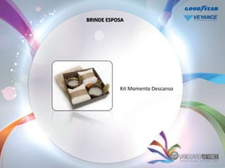 BRINDE ESPOSA




           Kit Momento Descanso
 