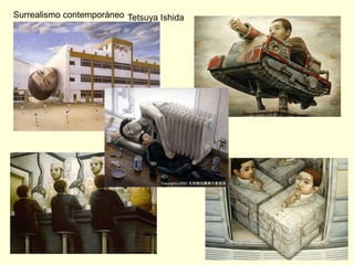 Tetsuya IshidaSurrealismo contemporáneo
 