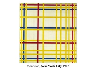 Mondrian,  New York City  1942 