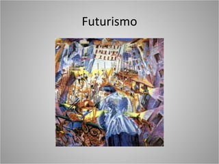 Futurismo
 