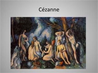 Cézanne
 