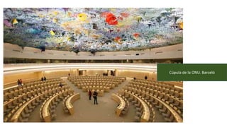 Cúpula de la ONU. Barceló
 
