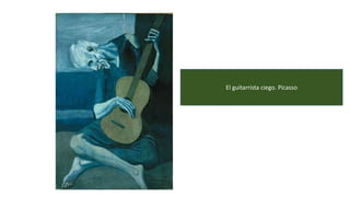 El guitarrista ciego. Picasso
 