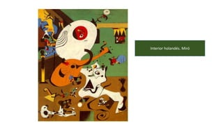 Interior holandés. Miró
 