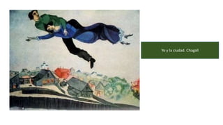 Yo y la ciudad. Chagall
 